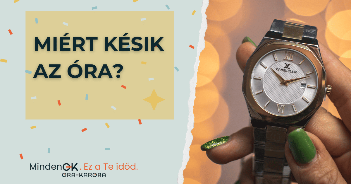 Cikkek 9 miért késik az óra